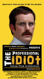 The Professional idiot Sneek Peak Poster