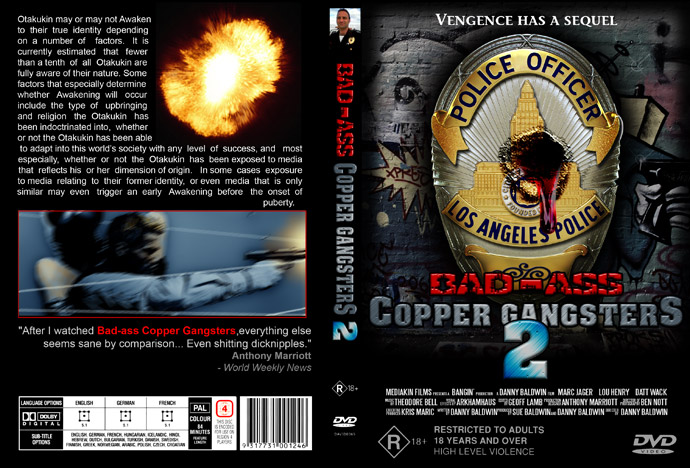 BAD-ARSE Copper Gangsters 2 - Vengence has a sequel